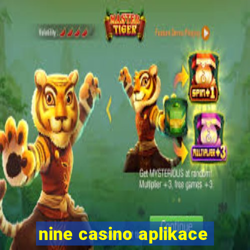 nine casino aplikace