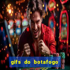 gifs do botafogo para whatsapp