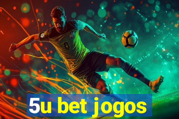 5u bet jogos