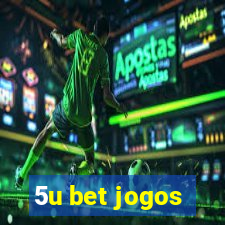 5u bet jogos