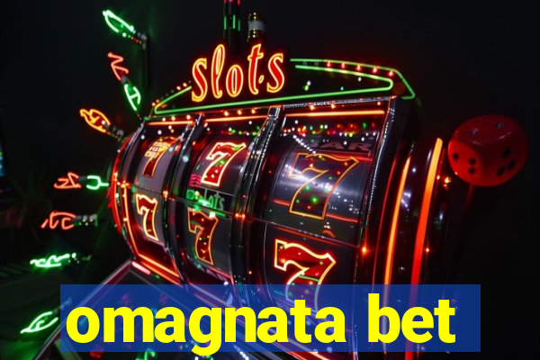 omagnata bet