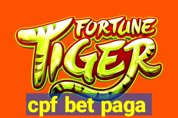 cpf bet paga