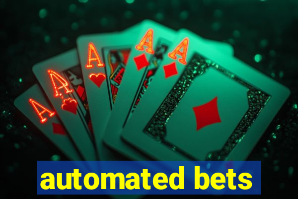 automated bets