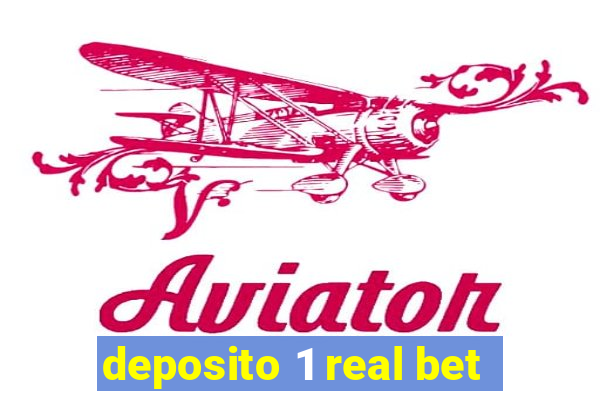 deposito 1 real bet