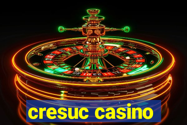 cresuc casino