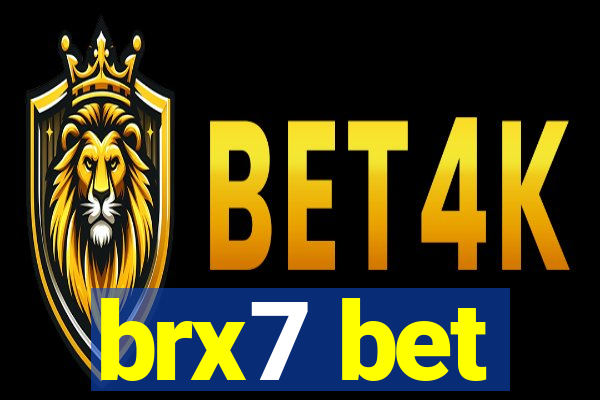 brx7 bet