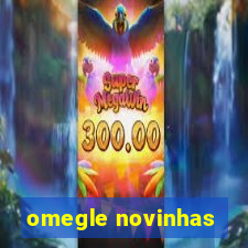 omegle novinhas