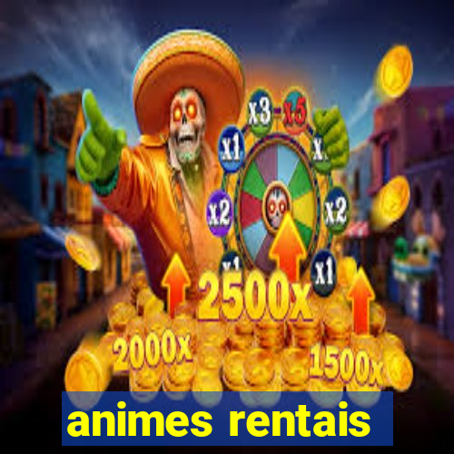 animes rentais