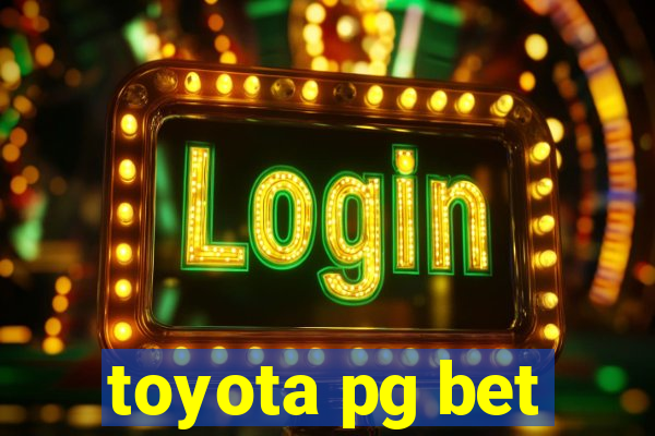 toyota pg bet