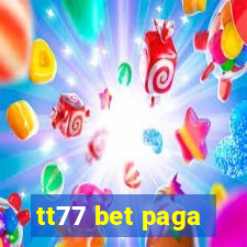 tt77 bet paga