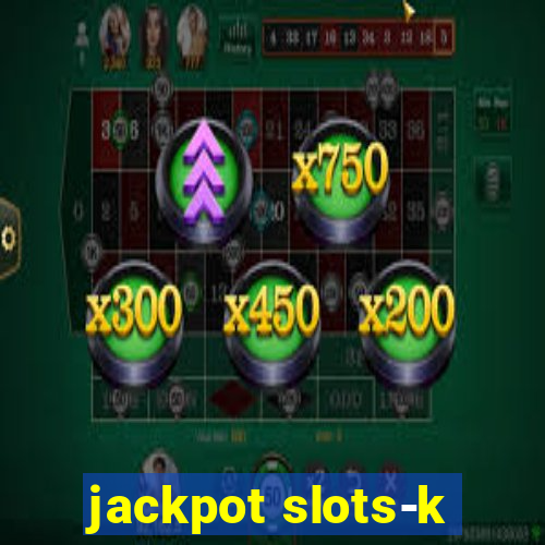 jackpot slots-k