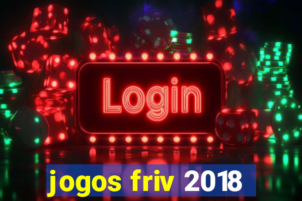 jogos friv 2018