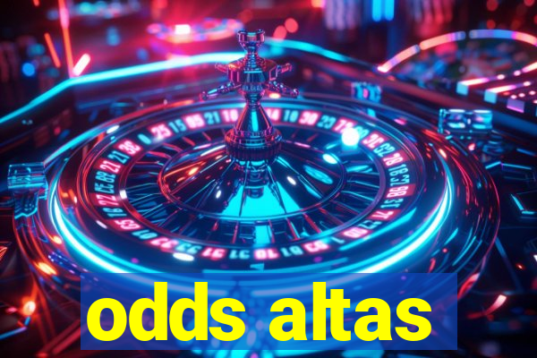 odds altas