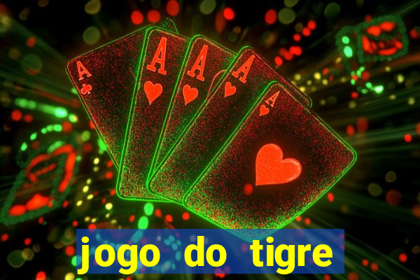 jogo do tigre online gratis