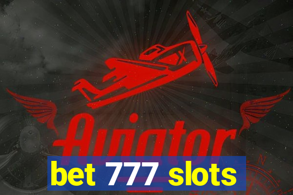 bet 777 slots