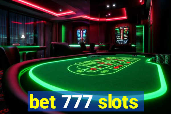 bet 777 slots