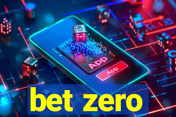 bet zero