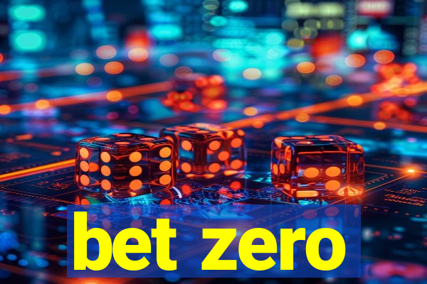 bet zero