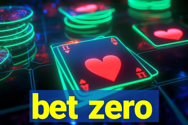 bet zero