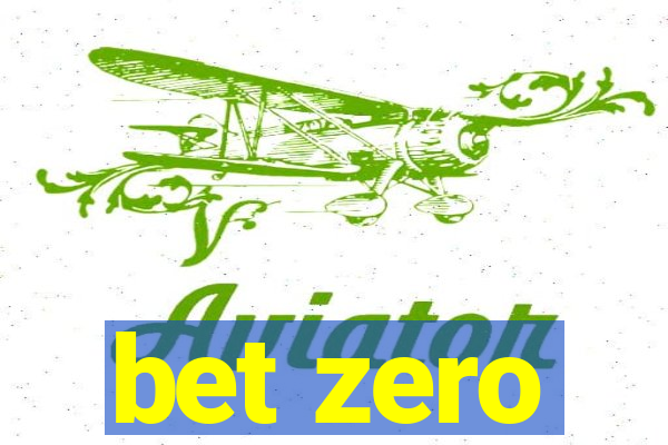 bet zero