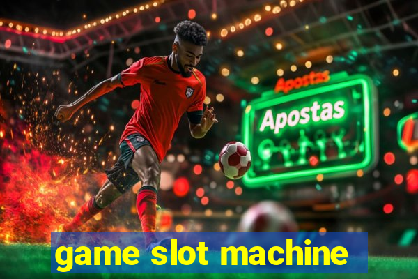 game slot machine