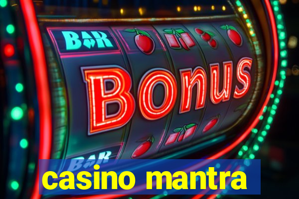 casino mantra