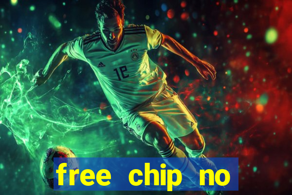 free chip no deposit casino