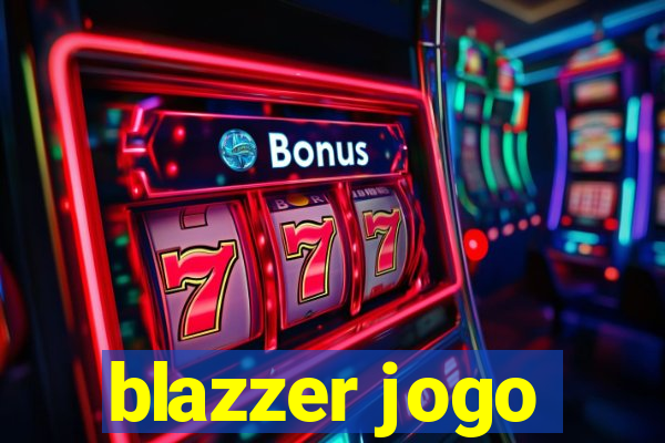 blazzer jogo