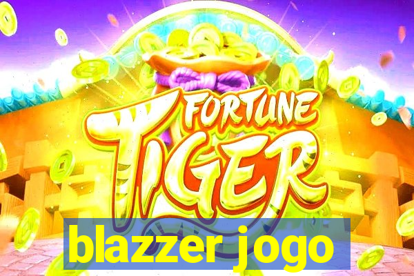 blazzer jogo