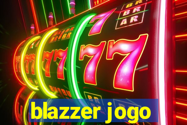 blazzer jogo