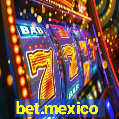 bet.mexico