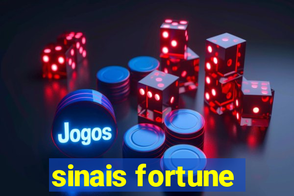 sinais fortune