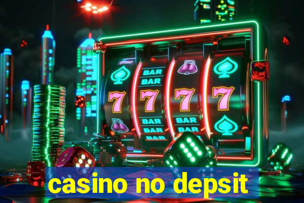 casino no depsit