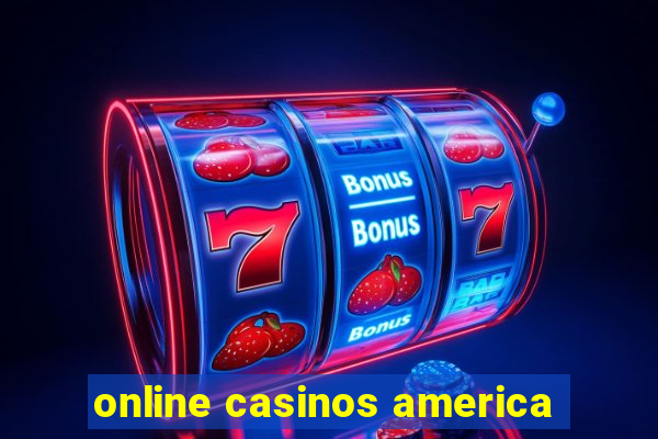 online casinos america