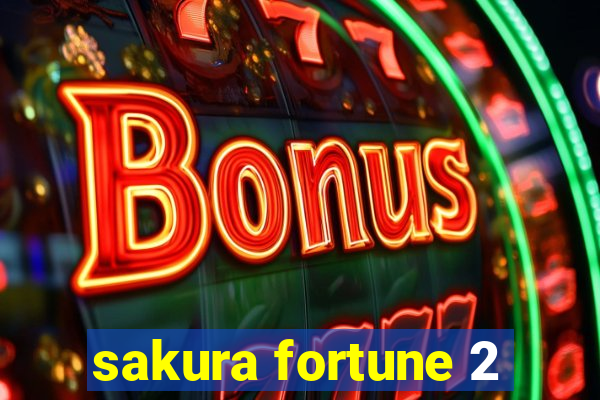 sakura fortune 2