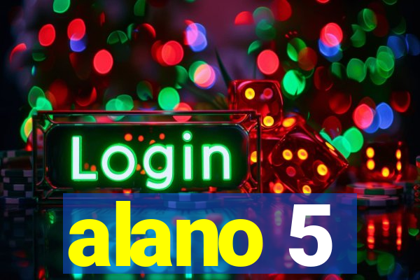 alano 5