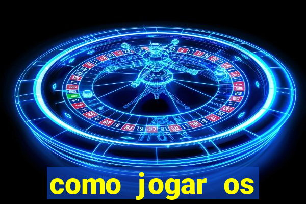 como jogar os jogos da blaze