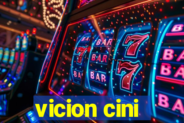 vicion cini