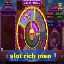 slot rich man