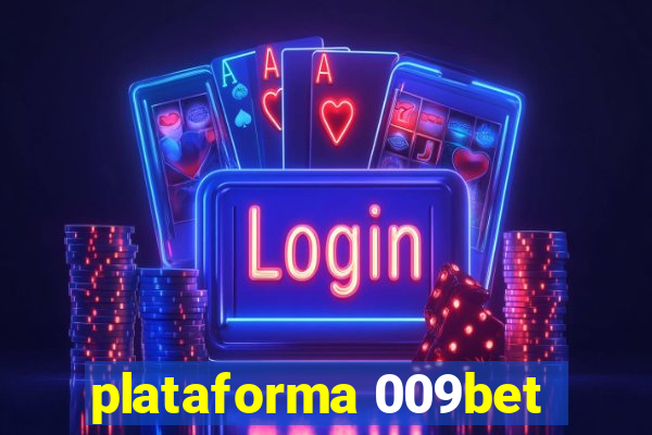 plataforma 009bet