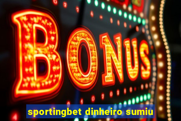 sportingbet dinheiro sumiu