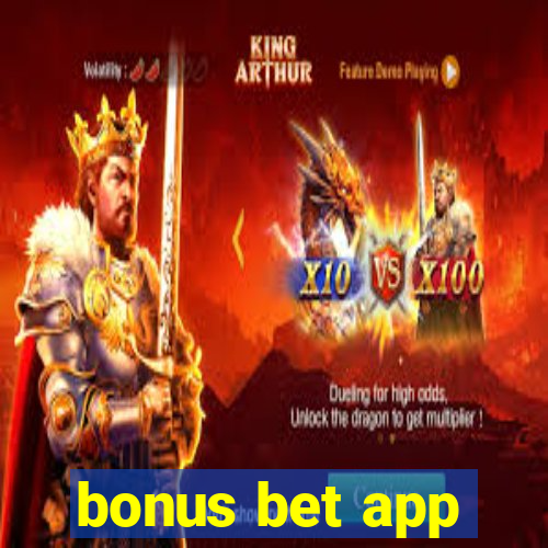 bonus bet app