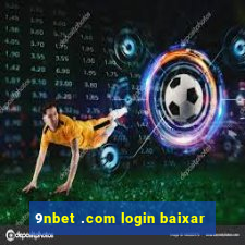 9nbet .com login baixar