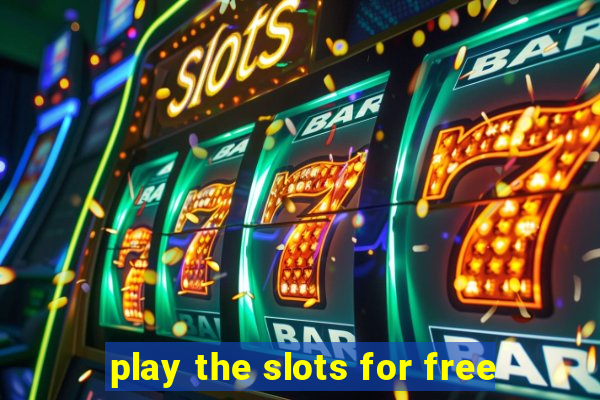 play the slots for free