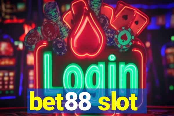 bet88 slot