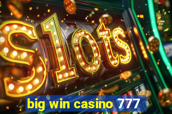 big win casino 777