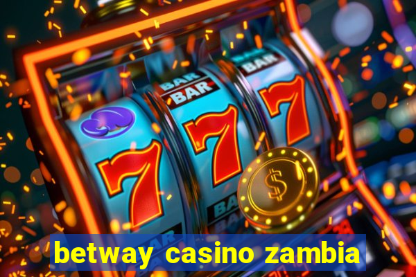 betway casino zambia