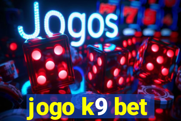 jogo k9 bet