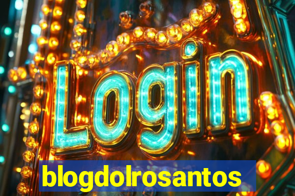 blogdolrosantos