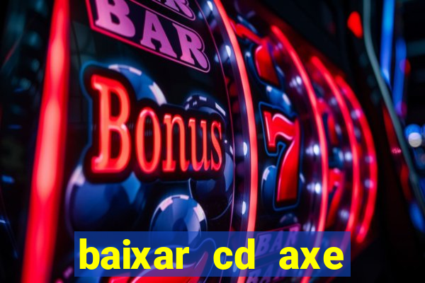 baixar cd axe bahia 2000 gratis